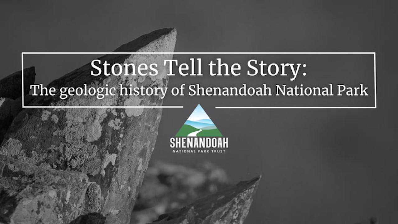 Stones Tell the Story: the Geologic History of Shenandoah